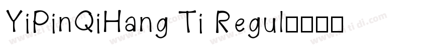 YiPinQiHang Ti Regul字体转换
